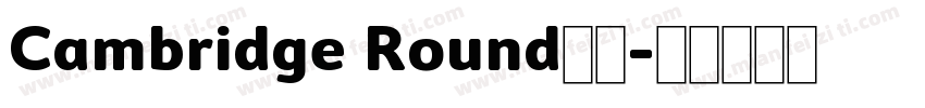 Cambridge Round字体字体转换
